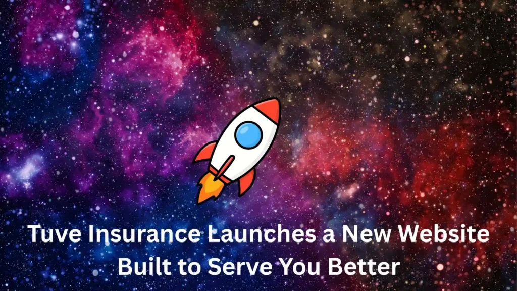 Tuve Insurance launches a new website built to serve you better